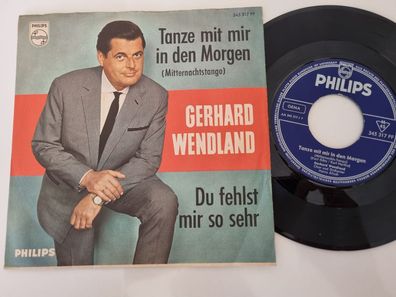 Gerhard Wendland - Tanze mit mir in den Morgen 7'' Vinyl Germany