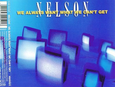 Maxi CD Nelson / We always want what we can´t get