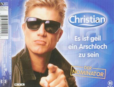 Maxi CD Christian / Es ist geil ein Arschloch zu sein