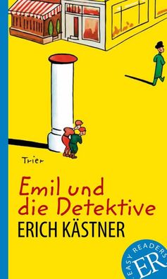 Emil und die Detektive Gekuerzt, mit Annotationen. Deutsche Lektuer