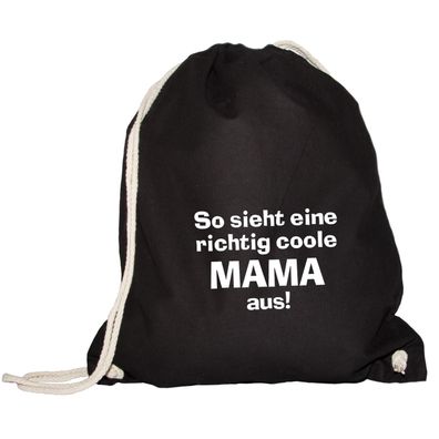 Turnbeutel so sieht eine richtig coole Mama aus