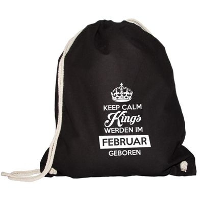 Turnbeutel Keep Calm Kings werden im Februar geboren