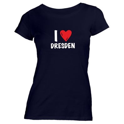 Damen T-Shirt I love Dresden