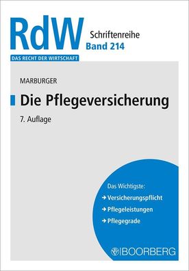 Die Pflegeversicherung: Das Wichtigste: Versicherungspflicht, Pflegeleistun ...