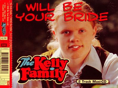 Maxi CD Cover The Kelly Family - I will be Your Bride