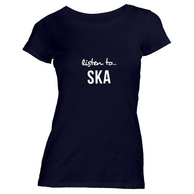 Damen T-Shirt Listen to Ska