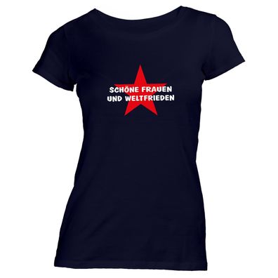 Damen T-Shirt Schöne Frauen und Weltfrieden