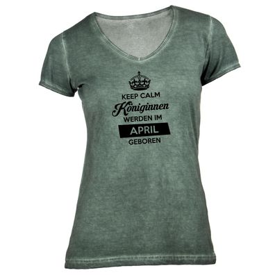Damen T-Shirt V-Ausschnitt Keep Calm Königinnen werden im April geboren