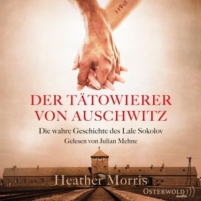 Der Taetowierer von Auschwitz, 2 Audio-CD, 2 MP3 2 Audio-CD(s)