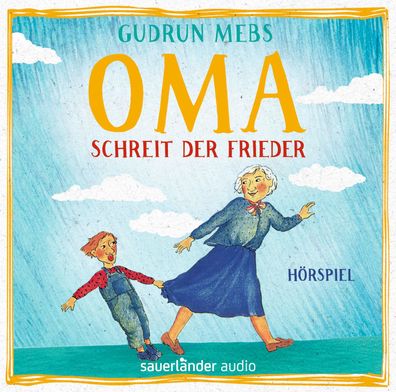 raquo; Oma!&laquo; , schreit der Frieder CD Oma und Frieder Sauerla