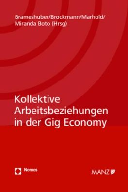 Kollektive Arbeitsbeziehungen in der Gig Economy, Elisabeth Brameshuber