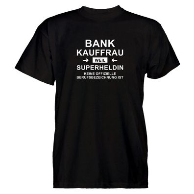 Herren T-Shirt Bankkauffrau Superheldin