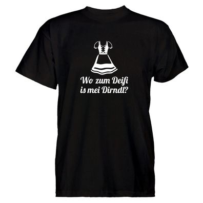 Herren T-Shirt Wo zum Deifi is mei Dirndl?