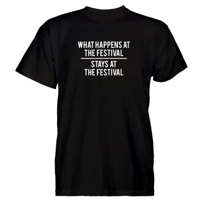 Herren T-Shirt what happens at the festival