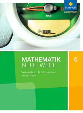 Mathematik Neue Wege SI - Ausgabe 2015 fuer Niedersachsen G9 Arbeit