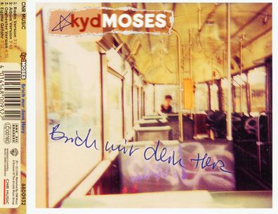 Maxi CD Kyd Moses / Brich mir Dein Herz