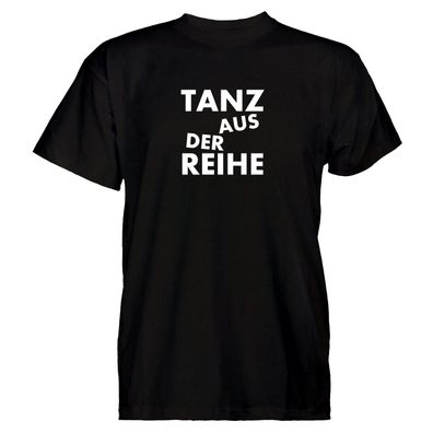 Herren T-Shirt Tanz aus der Reihe