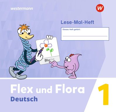 Flex und Flora - Ausgabe 2021 Lese-Mal-Heft 1 Scheller, Insa Flex