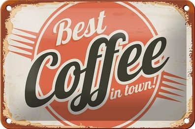 Blechschild 18 x 12 cm - Best Coffee in Town