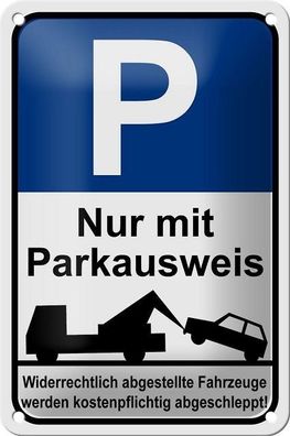 Blechschild 18 x 12 cm - Parkplatz: Nur mit Parkausweis