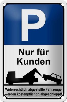 Blechschild 18 x 12 cm - Parkplatz: Nur für Kunden