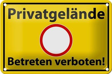 Blechschild 18 x 12 cm - Privatgelände. Betreten verboten ! gelb