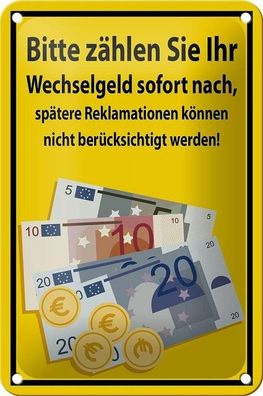 Blechschild 18 x 12 cm - Bitte zählen sie Ihr Wechselgeld sofort nach