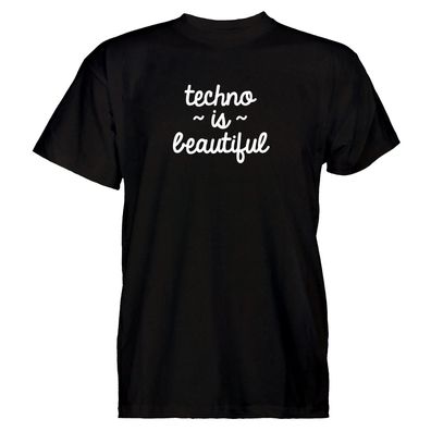 Herren T-Shirt Techno is beautiful