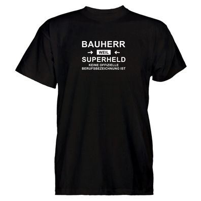 Herren T-Shirt Bauherr Superheld