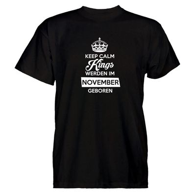 Herren T-Shirt Keep Calm Kings werden im November geboren