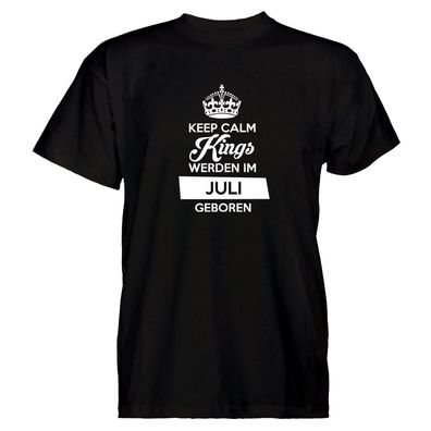 Herren T-Shirt Keep Calm Kings werden im Juli geboren