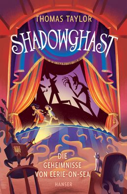 Shadowghast - Die Geheimnisse von Eerie-on-Sea Die Geheimnisse von