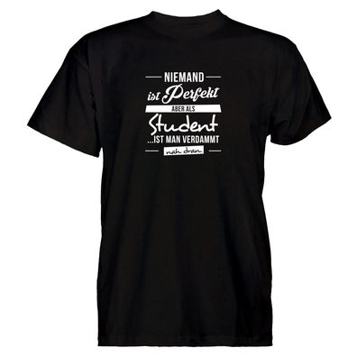Herren T-Shirt Niemand ist perfekt - Student