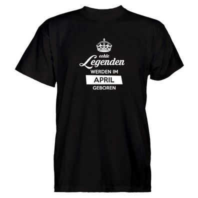 Herren T-Shirt Echte Legenden werden im April geboren