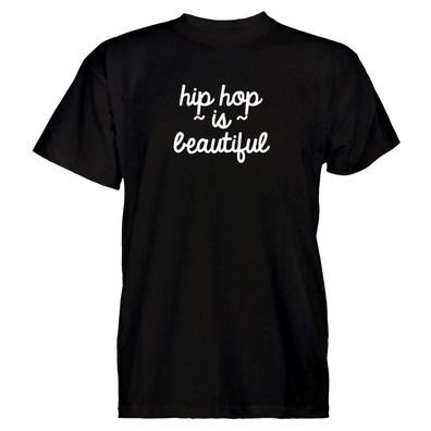 Herren T-Shirt Hip Hop is beautiful