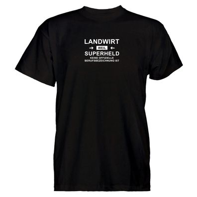 Herren T-Shirt Landwirt, weil Superheld keine Berufsbezeichnung ist
