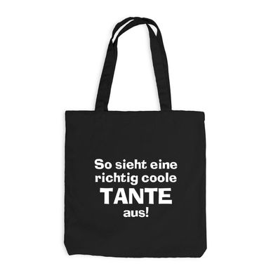 Jutebeutel so sieht eine richtig coole Tante aus