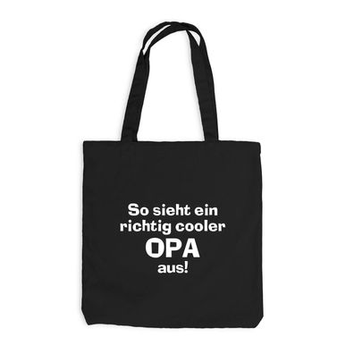 Jutebeutel so sieht ein richtig cooler Opa aus