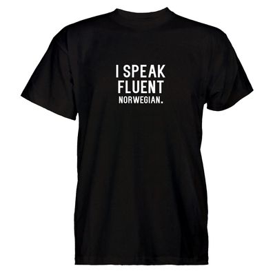 Herren T-Shirt I speak fluent norwegian