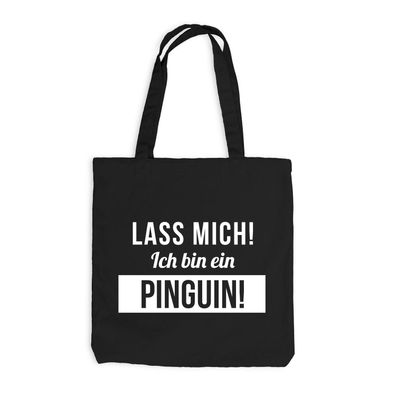 Jutebeutel Lass mich, ich bin ein Pinguin