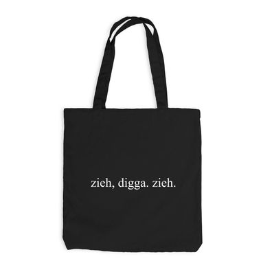 Jutebeutel zieh digga zieh