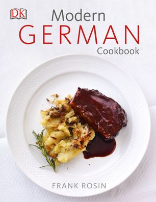Modern German Cookbook (Englisch), Frank Rosin