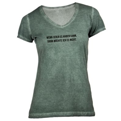 Damen T-Shirt V-Ausschnitt Wenn jeder es haben kann, dann möchte ich es nicht.