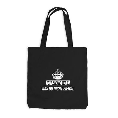 Jutebeutel Ich ziehe was, was Du nicht ziehst