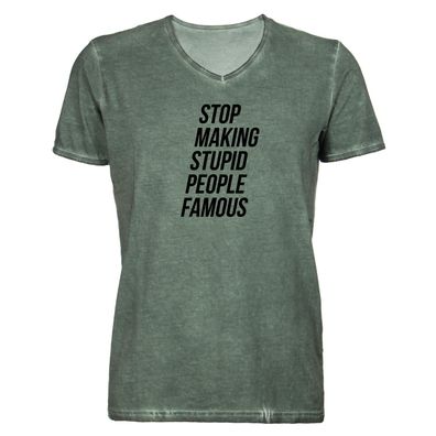 Herren T-Shirt V-Ausschnitt stop making stupid people famous