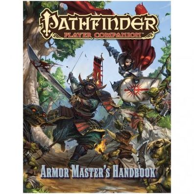 Pathfinder Player Companion: Armor Master's Handbook (PFRPG)