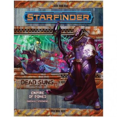 Starfinder Adventure Path #6: Empire of Bones (Dead Suns 6 of 6)