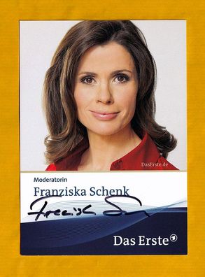 Franziska Schenk( Moderatorin - Das Erste ) - persönlich signiert