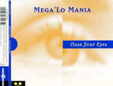 Maxi CD Mega Lo Mania / Close Your Eyes