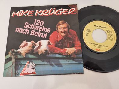 Mike Krüger - 120 Schweine nach Beirut 7'' Vinyl Germany
